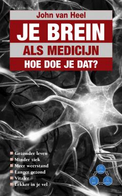 Je brein als medicijn